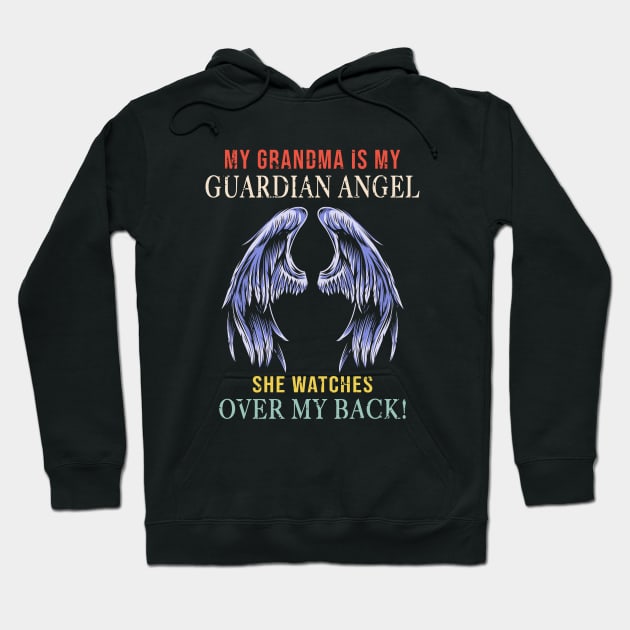 My Grandma Is My Guardian Angel She Watches Over My Back Hoodie by Minkdick MT